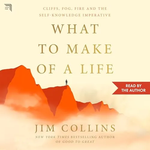 What to Make of a Life By Jim Collins